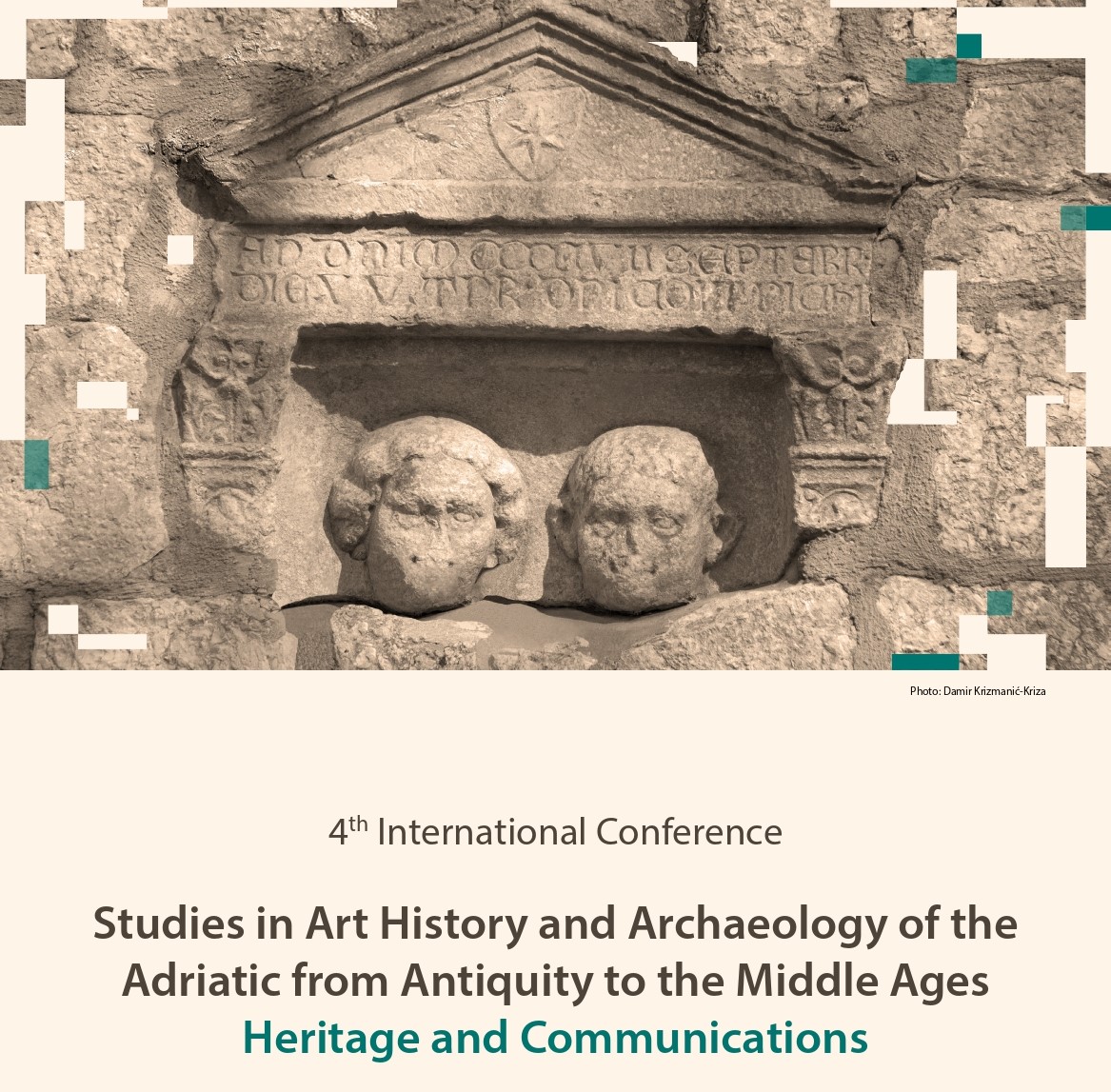 4th International Conference Studies in Art History and Archaeology of the Adriatic from Antiquity to the Middle Ages: Heritage and Communications