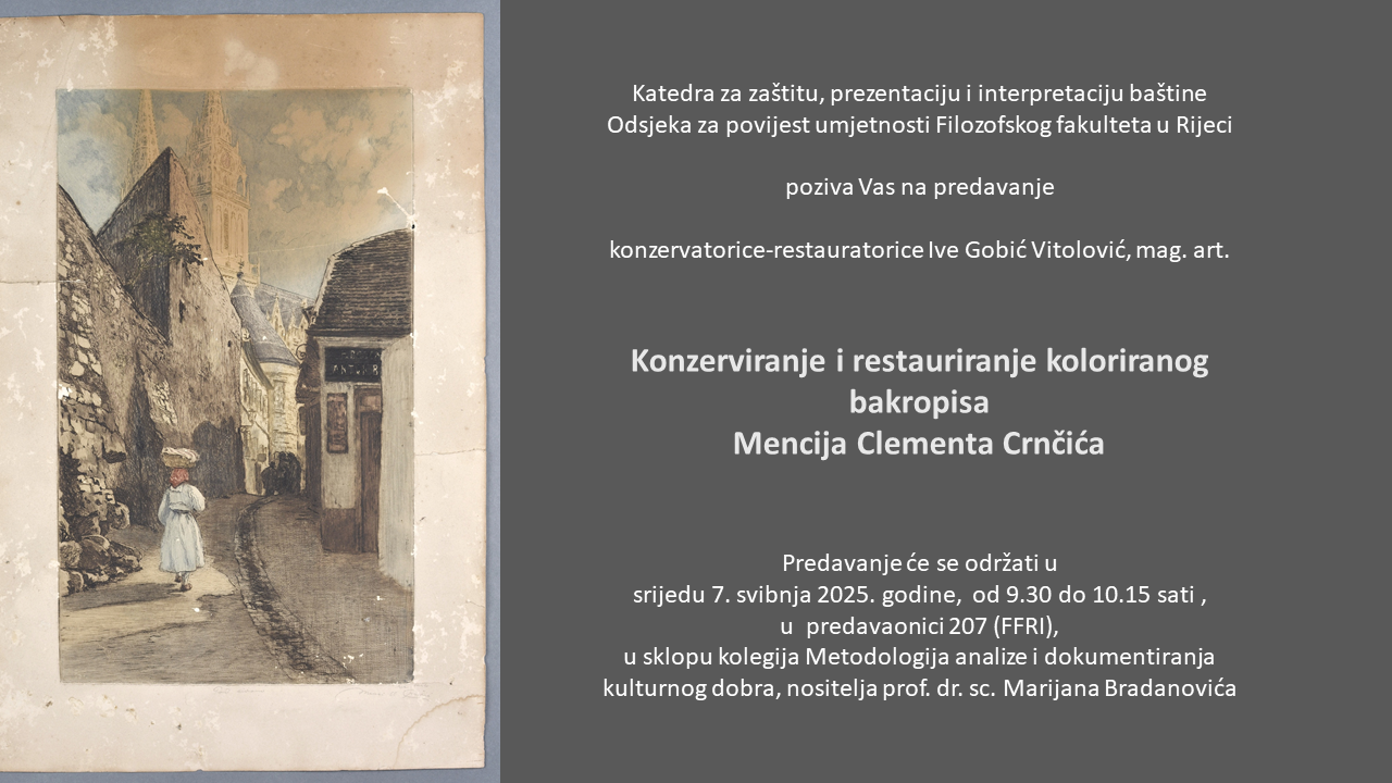 Konzerviranje i restauriranje koloriranog bakropisa Mencija Clementa Crnčića, predavanje konzervatorice-restauratorice Ive Gobić Vitolović, mag. art.